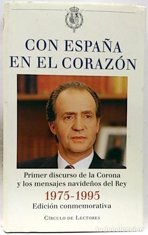 Libros: Con Espa&ntilde;a en el coraz&oacute;n - Juan Carlos I - Foto 1