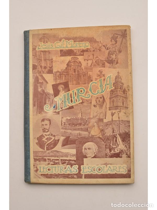 Libros: Murcia. Lecturas escolares - GIL MORENO, Jes&uacute;s - Foto 1