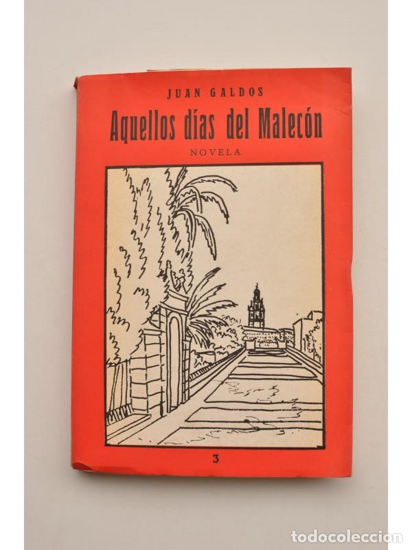 Libros: Aquellos d&iacute;as del Malec&oacute;n - GALD&Oacute;S, Juan - Foto 1