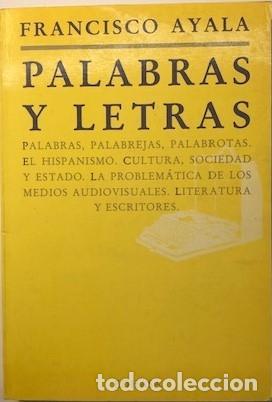 Libros: AYALA, Francisco. - Palabras y letras. - Foto 1