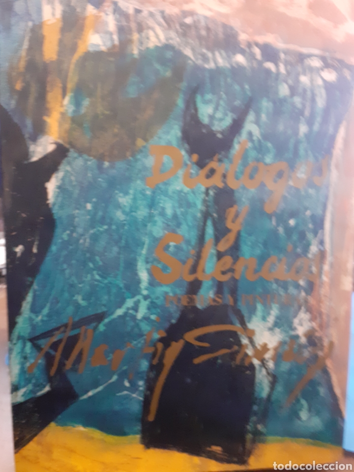 Libros: DIALOGOS Y SILENCIOS. Poemas y pinturas - MARTIN SIMON. - Foto 1