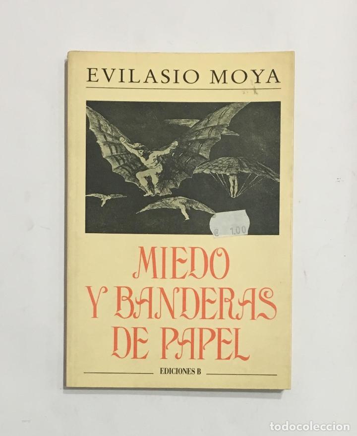 Libros: MOYA, Evilasio. - Miedo y banderas de papel. - Foto 1