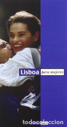 Libros: LISBOA PARA MUJERES - ROSENTHAL, GISELA - Foto 1