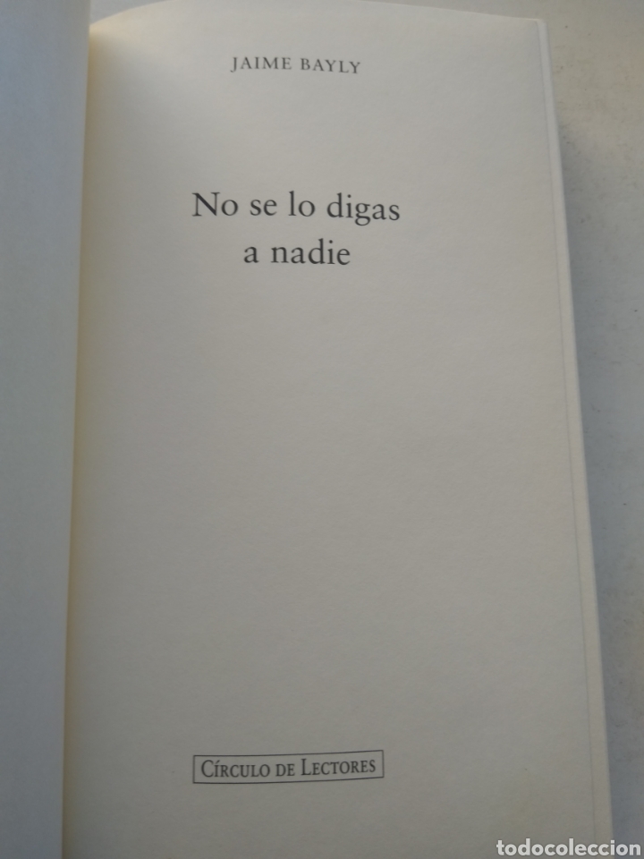 Libros: NO SE LO DIGAS A NADIE/JAIME BAYLY - Foto 3