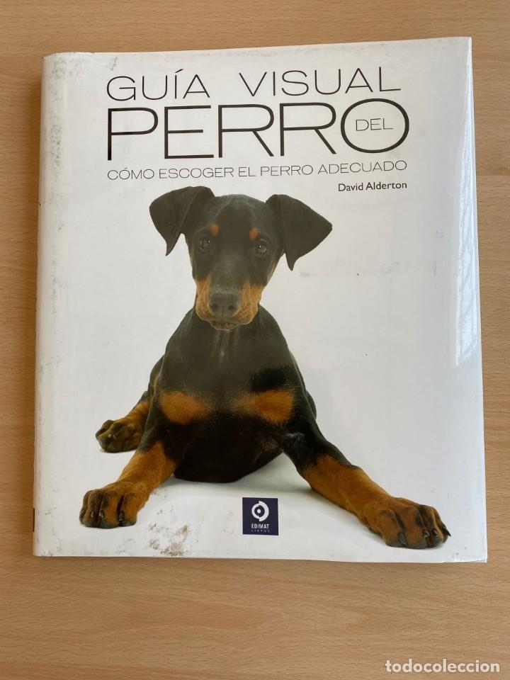 Libros: GUIA VISUAL DEL PERRO - COMO ESCOGER EL PERRO ADECUADEO - David Alderton - Foto 1
