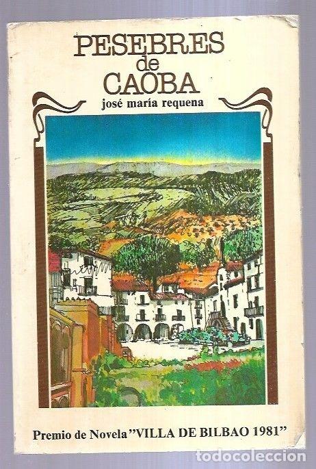 Libros: PESEBRES DE CAOBA - REQUENA, JOSE MARIA - Foto 1