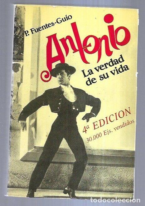Libros: ANTONIO. LA VERDAD DE SU VIDA - P. FUENTES-GUIO - Foto 1