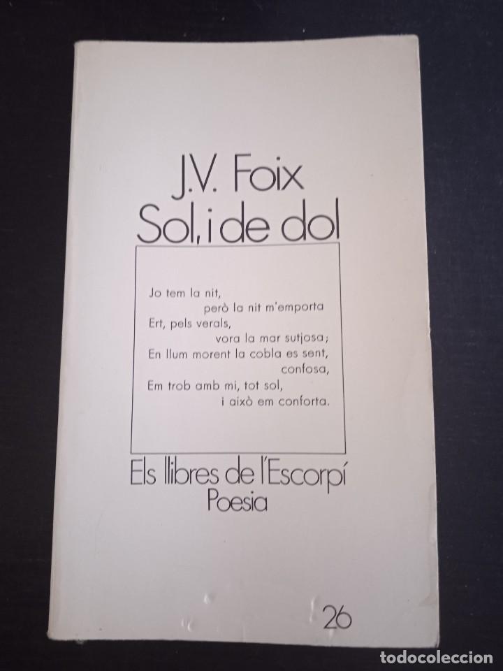 Libros: SOL, I DE DOL - J.V. FOIX - Foto 1