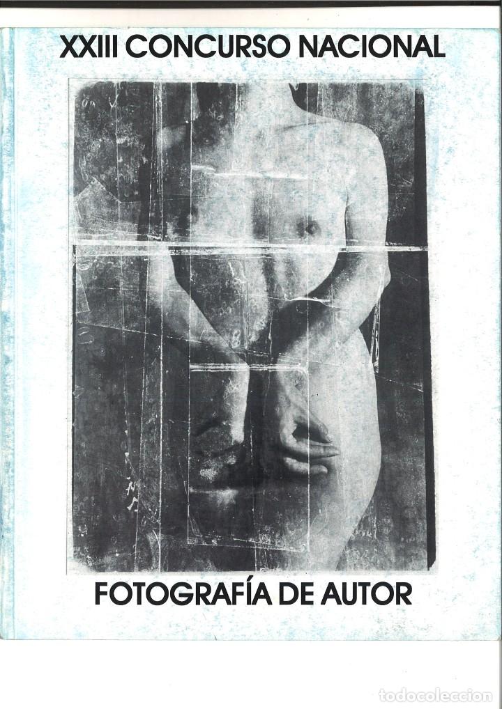 B&uuml;cher: XXIII CONCURSO NACIONAL FOTOGRAF&Iacute;A DE AUTOR. CAT&Aacute;LOGO