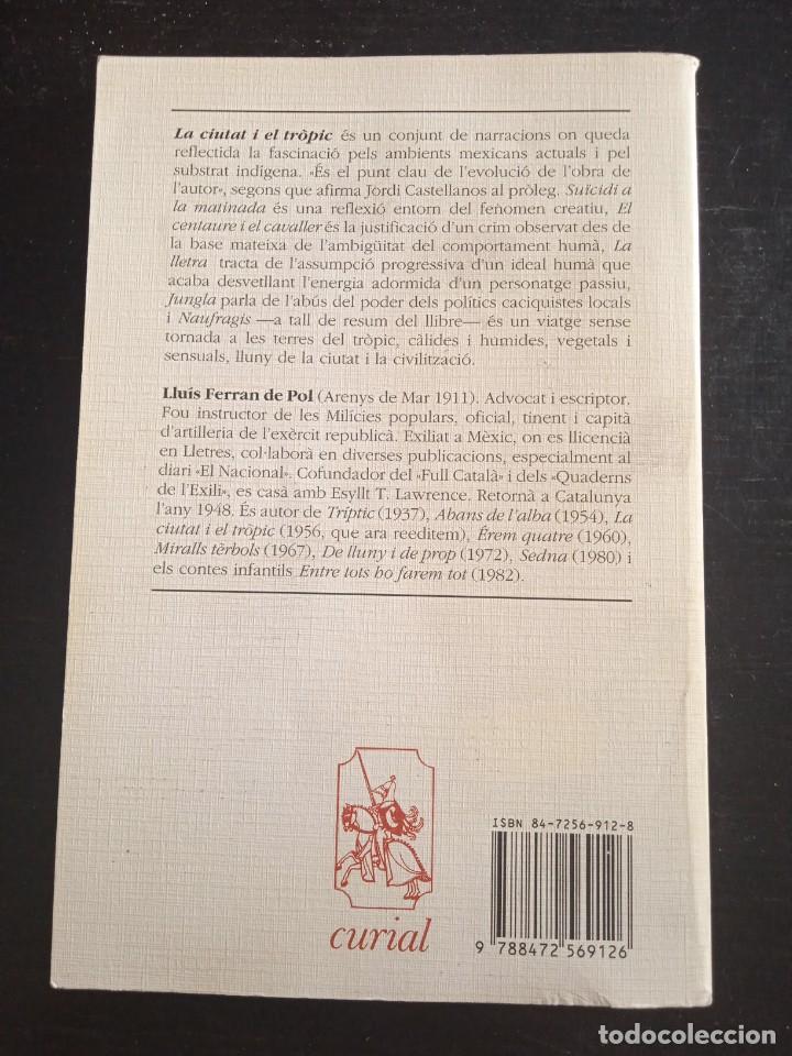 Libros: LA CIUTAT I EL TR&Ograve;PIC . LLUIS FERRAN POL - Foto 3