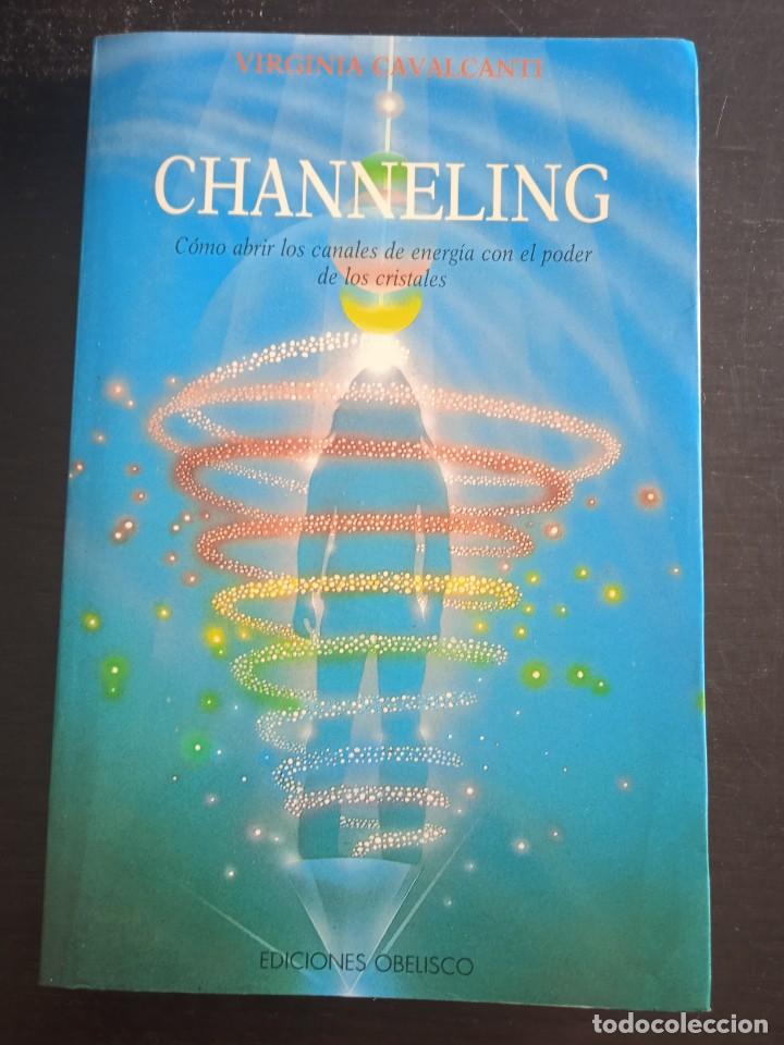 Libros: CHANNELING. VIRGINIA CAVALCANTI. EDICIONES OBELISCO. 1990. - Foto 1
