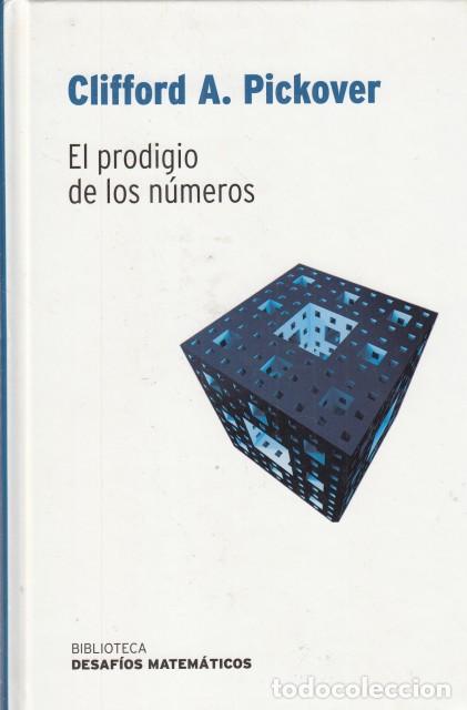 Libros: EL PRODIGIO DE LOS N&Uacute;MEROS - PICKOVER, CLIFFORD A. - Foto 1