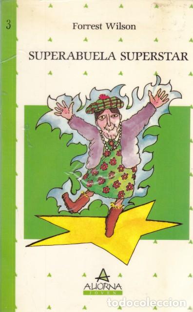 Libros: SUPERABUELA SUPERSTAR - WILSON, FORREST - Foto 1