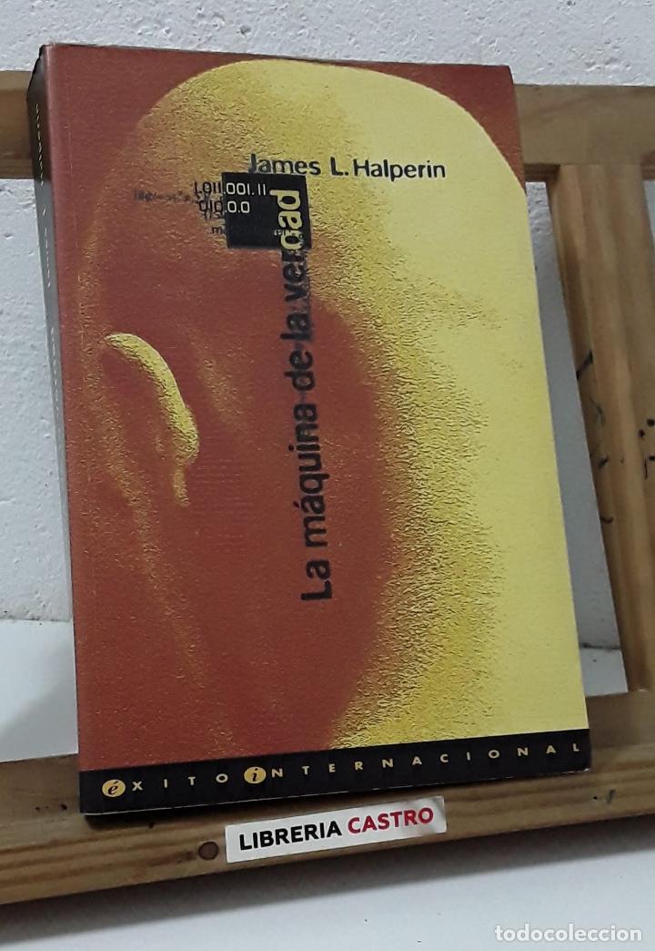 Libros: La M&aacute;quina de la verdad - James L. Halperin - Foto 1