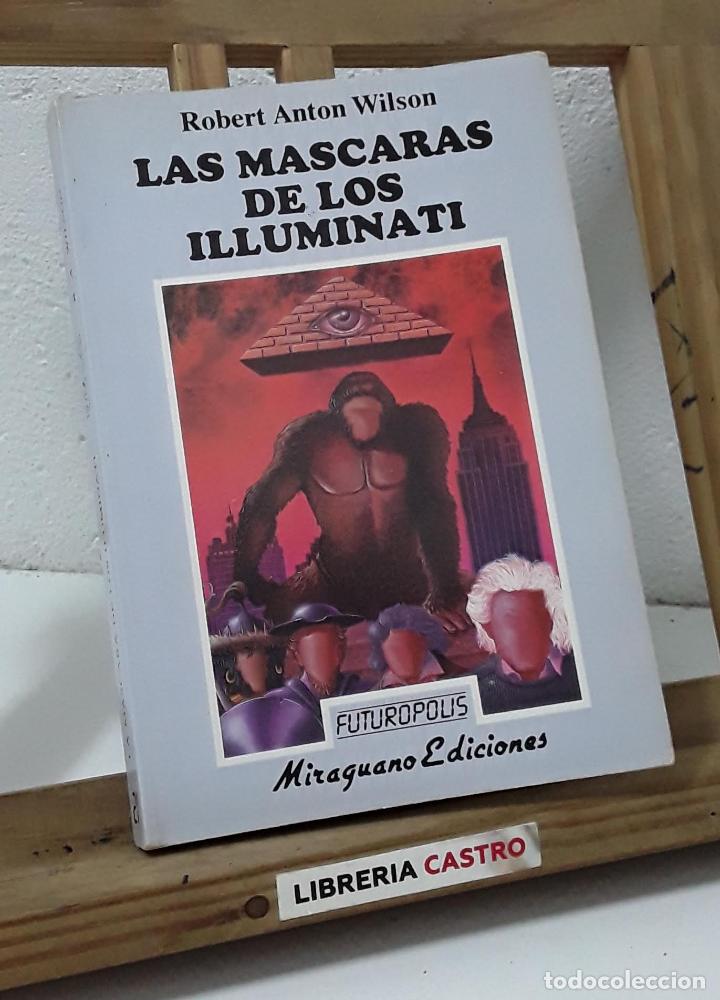 Libros: Las m&aacute;scaras de los Illuminati - Robert Anton Wilson - Foto 1