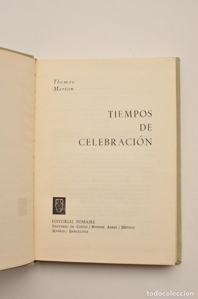 Libros: Tiempos de celebraci&oacute;n - MERTON, Thomas - Foto 2