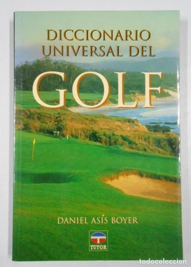 Libros: Diccionario universal del golf. - Daniel As&iacute;s Boyer. TDK210 - Foto 1