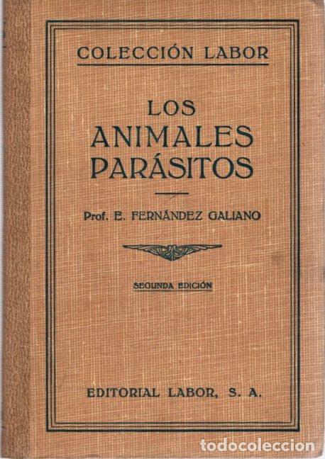 Libros: Los animales par&aacute;sitos - Fern&aacute;ndez Galiano, E. - Foto 1