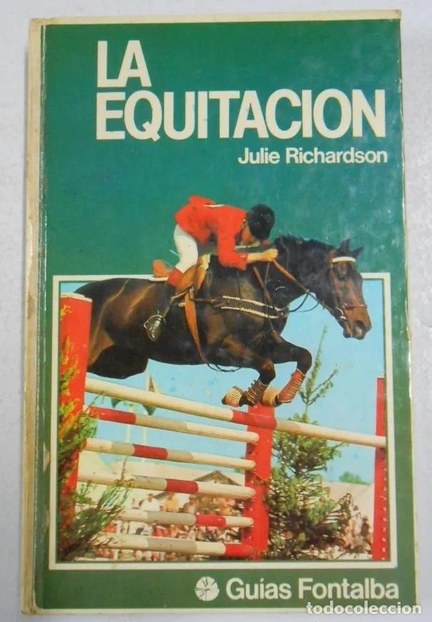 Libros: LA EQUITACION. - Julie Richardson. TDK58 - Foto 1