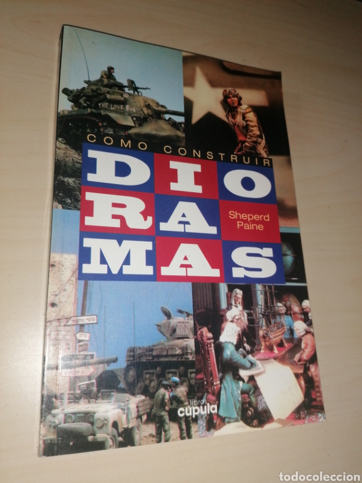 Libros: C&Oacute;MO CONSTRUIR DIORAMAS - Sheperd Paine - C&uacute;pula 1998 - Foto 1