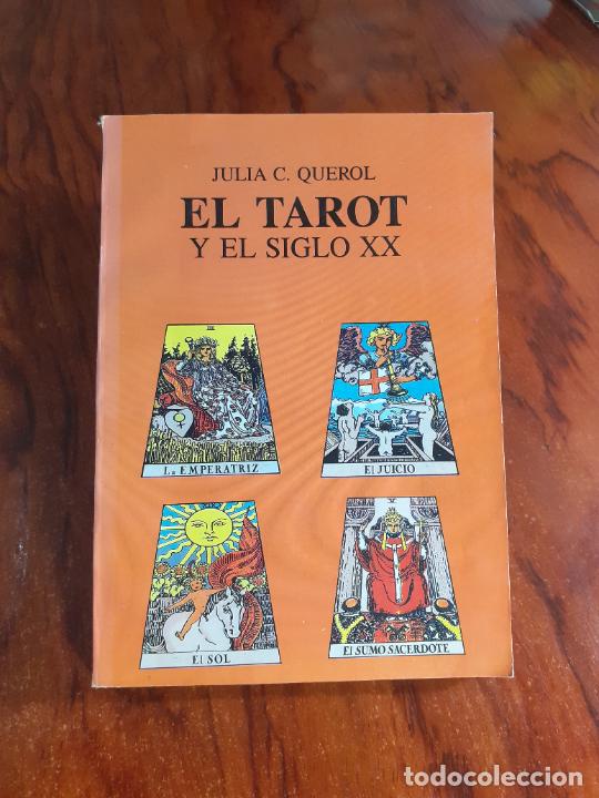 Libros: EL TAROT Y EL SIGLO XX - TAROT - JULIA C. QUEROL - Foto 1