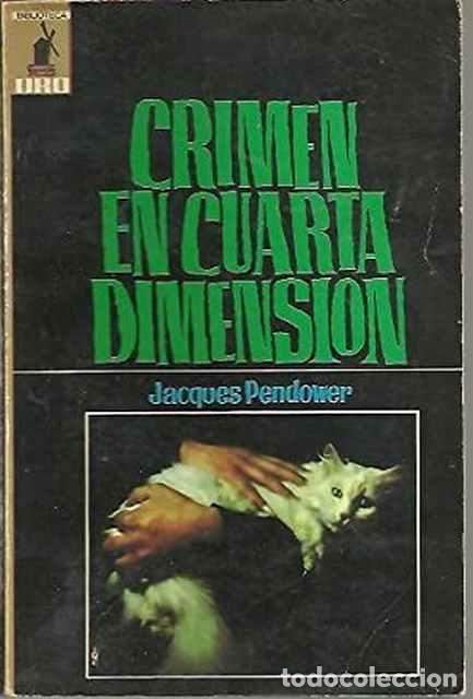 Libros: Crimen en cuarta dimensi&oacute;n - Pendower, Jacques - Foto 1