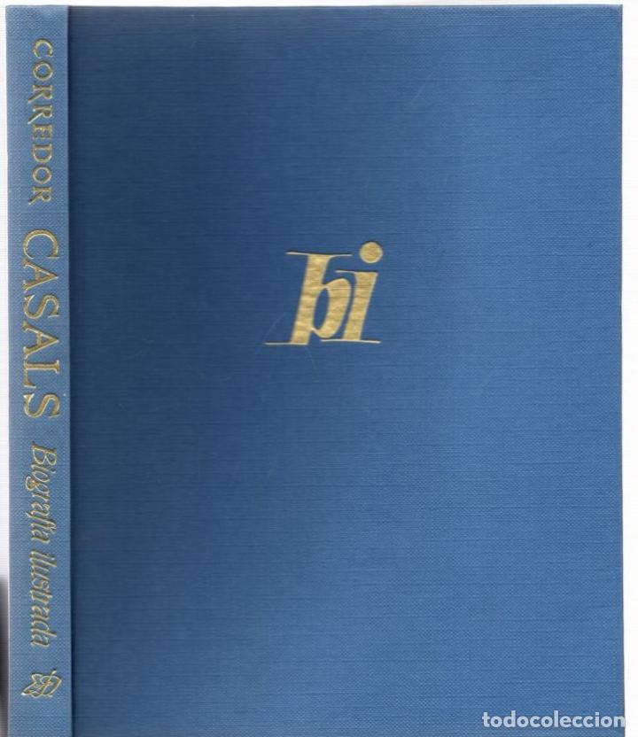 Libros: Casals. Biograf&iacute;a ilustrada - Corredor, J. M&ordf; - Foto 1