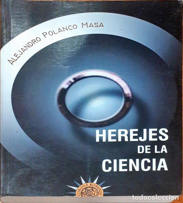 Libros: Herejes de la ciencia - POLANCO MASA, ALEJANDRO - Foto 1
