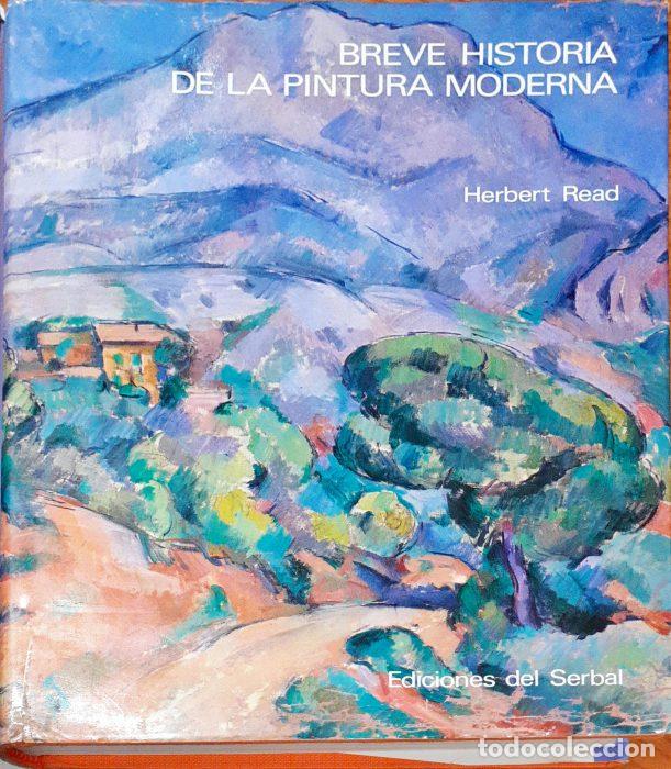 Libros: Breve historia de la pintura moderna - READ, HERBERT - Foto 1