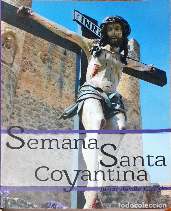 Libros: Semana Santa Coyantina - REVILLA CASADO, JAVIER