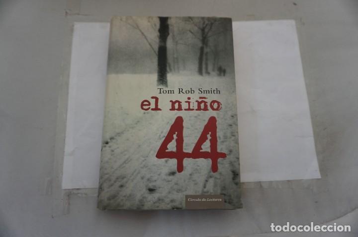 Libros: 7F/ EL NI&Ntilde;O 44 - TOM ROB SMITH / CIRCULO DE LECTORES - Foto 1