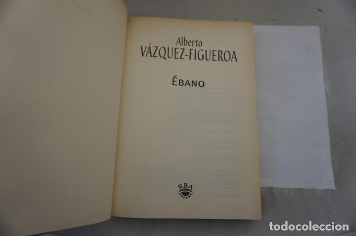Libros: 6D/ EBANO - ALBERTO VAZQUEZ FIGUEROA / RBA - Foto 3