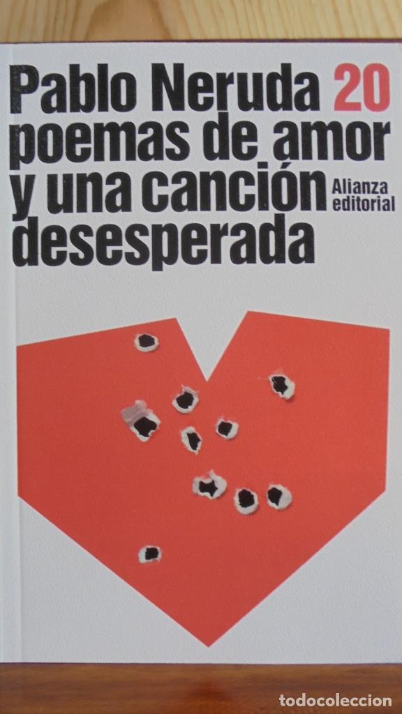 Libros: 20 POEMAS DE AMOR Y UNA CANCI&Oacute;N DESESPERADA - PABLO NERUDA - Foto 1