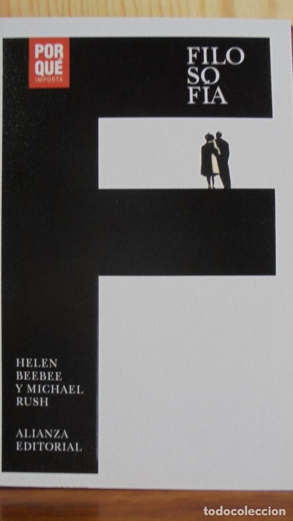 Libros: FILOSOF&Iacute;A. POR QU&Eacute; IMPORTA. - HELEN BEEBEE / MICHAEL RUSH - Foto 1
