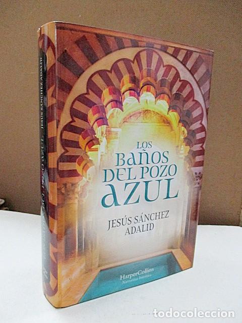 Libros: S&Aacute;NCHEZ ADALID, JES&Uacute;S. - LOS BA&Ntilde;OS DEL POZO AZUL. - Foto 1