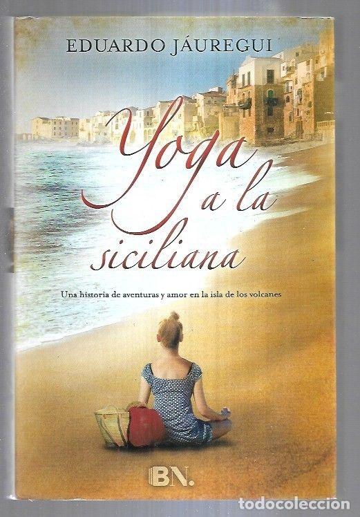 Libros: YOGA A LA SICILIANA - JAUREGUI, EDUARDO - Foto 2