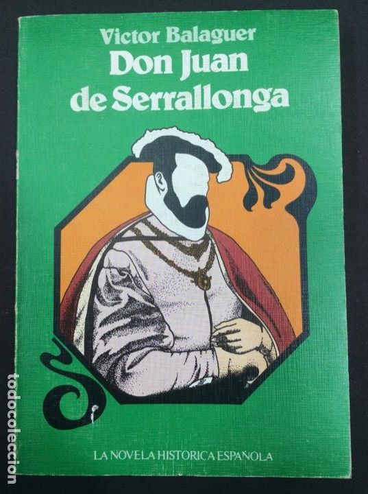 Libros: Don Juan de Serrallonga. V&iacute;ctor Balaguer - Foto 1