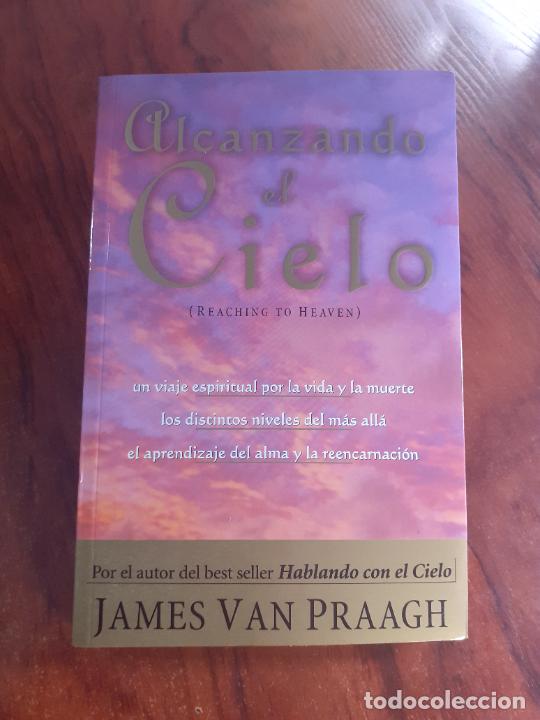 Libros: ALCANZANDO EL CIELO - MAS ALLA VIDA - JAMES VAN PRAAGH - Foto 1