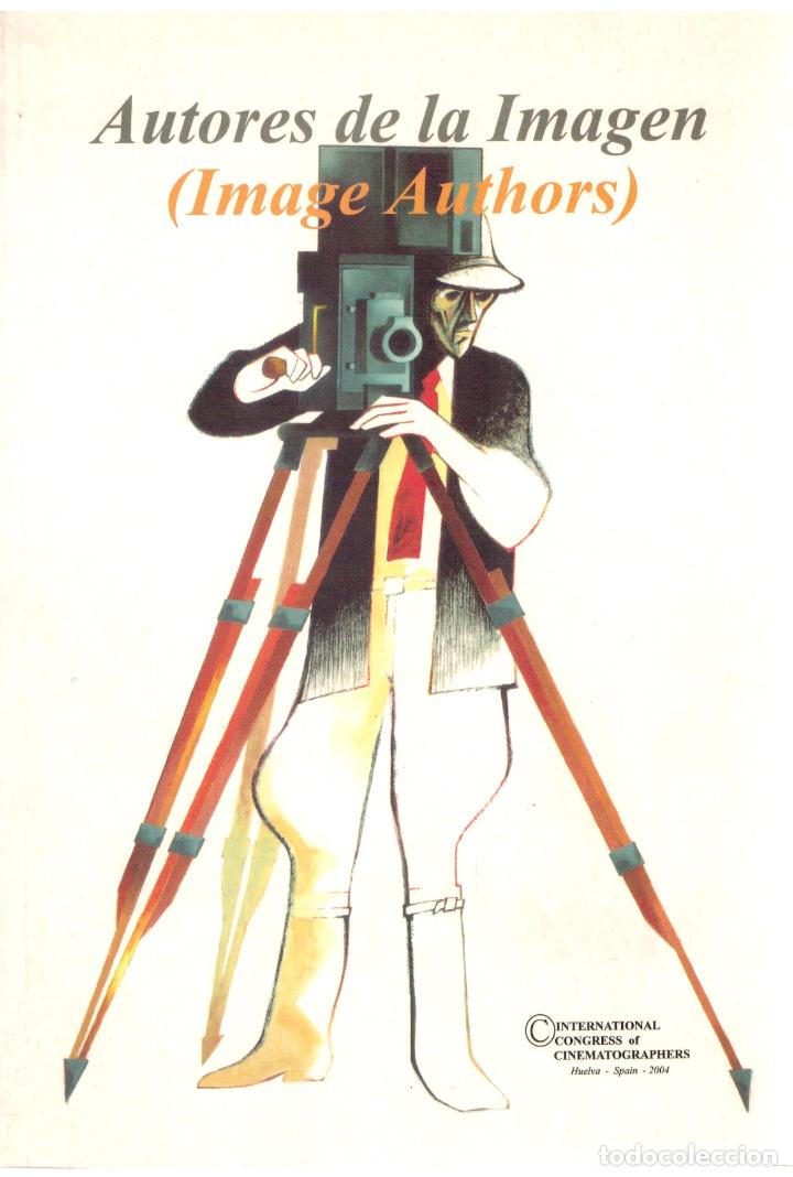 Livros em segunda m&atilde;o: Autores de la Imagen (Image Authors). International Congress of Cinematographers, Huelva, Spain, 200