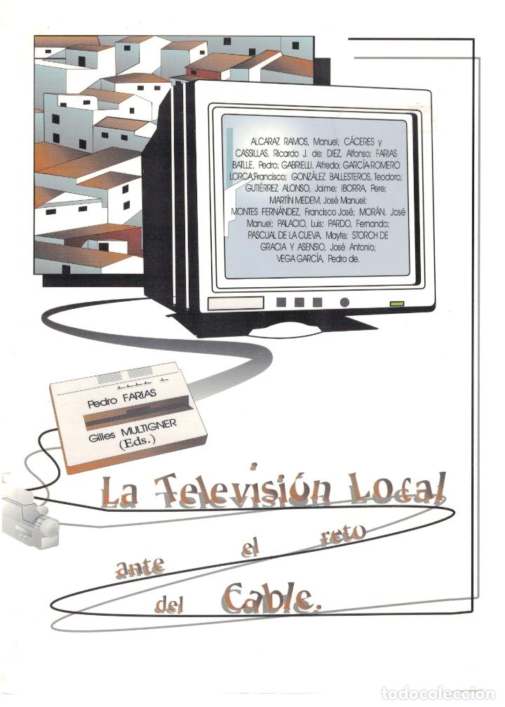 Livros em segunda m&atilde;o: La televisi&oacute;n local ante el reto del cable - Pedro Farias y Gilles Multigner (eds)