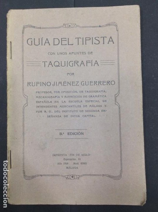 Libros: Gu&iacute;a del tipista con unos apuntes de taquigraf&iacute;a. Refino Jim&eacute;nez Guerrero. 3 edici&oacute;n 1926