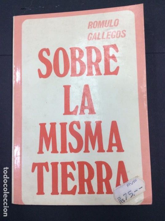 Libros: Sobre la misma tierra. R&oacute;mulo Gallegos - Foto 1
