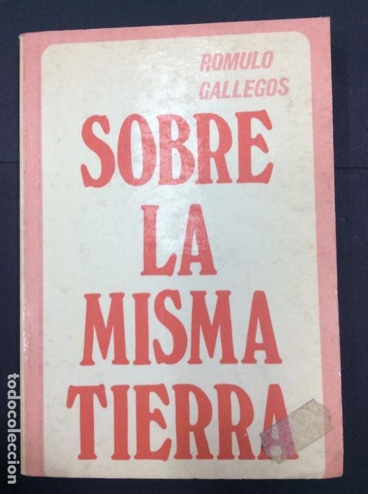 Libros: Sobre la misma tierra. R&oacute;mulo Gallegos - Foto 1