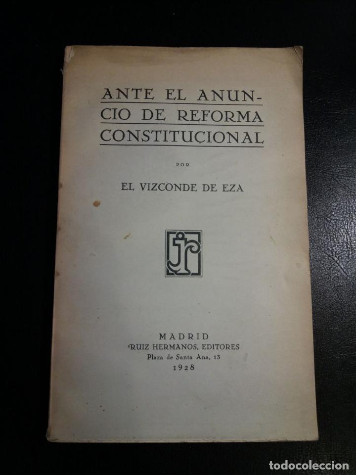 Libros: Ante el anuncio de Reforma Constitucional. - EL VIZCONDE DE EZA: - Foto 1