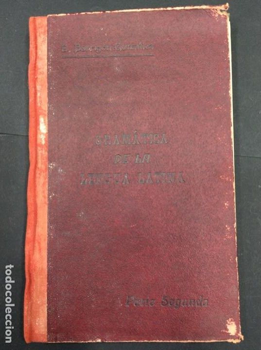 Libros: Gram&aacute;tica de la lengua latina. Parte Segunda. E. Barrig&oacute;n Gonzalez - Foto 1