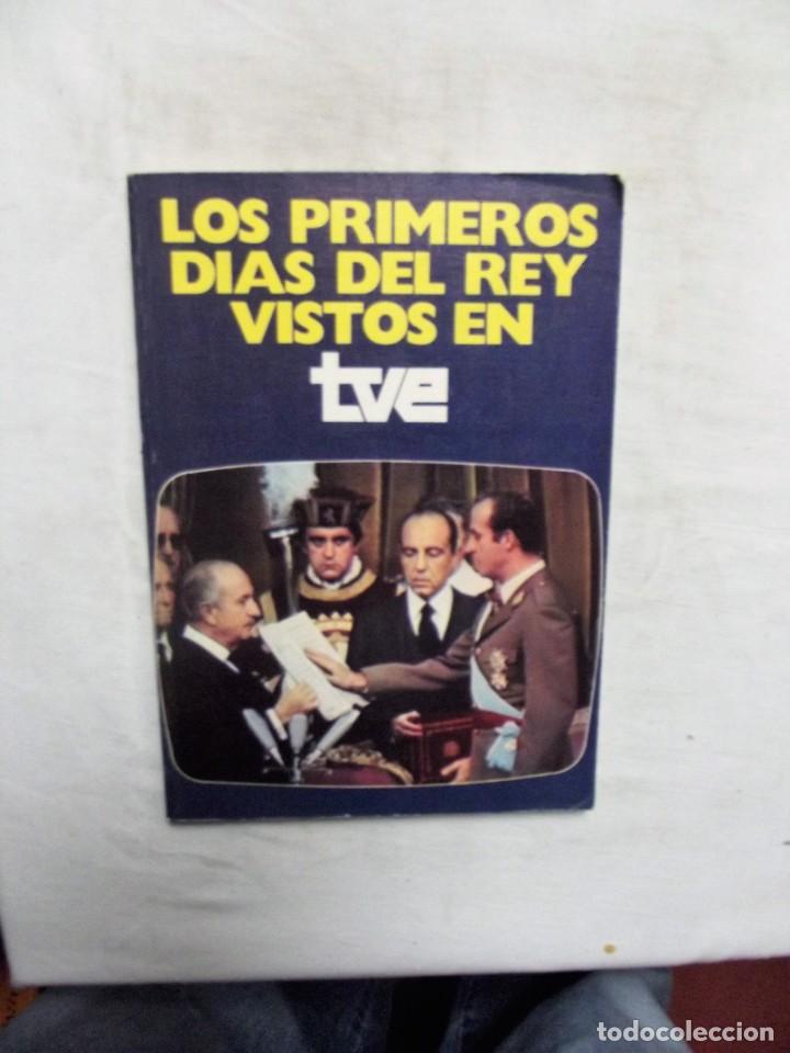 Libros: LOS PRIMEROS DIAS DEL REY VISTOS EN TVE - Foto 1
