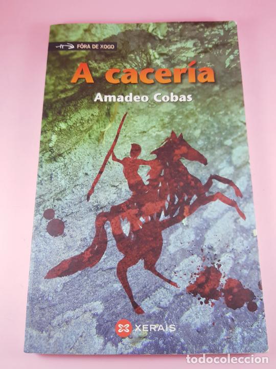Libri di seconda mano: LIBRO-A CACER&Iacute;A-AMADEO COBAS-XERAIS-GALLEGO-2&ordf;EDICI&Oacute;N-2017.