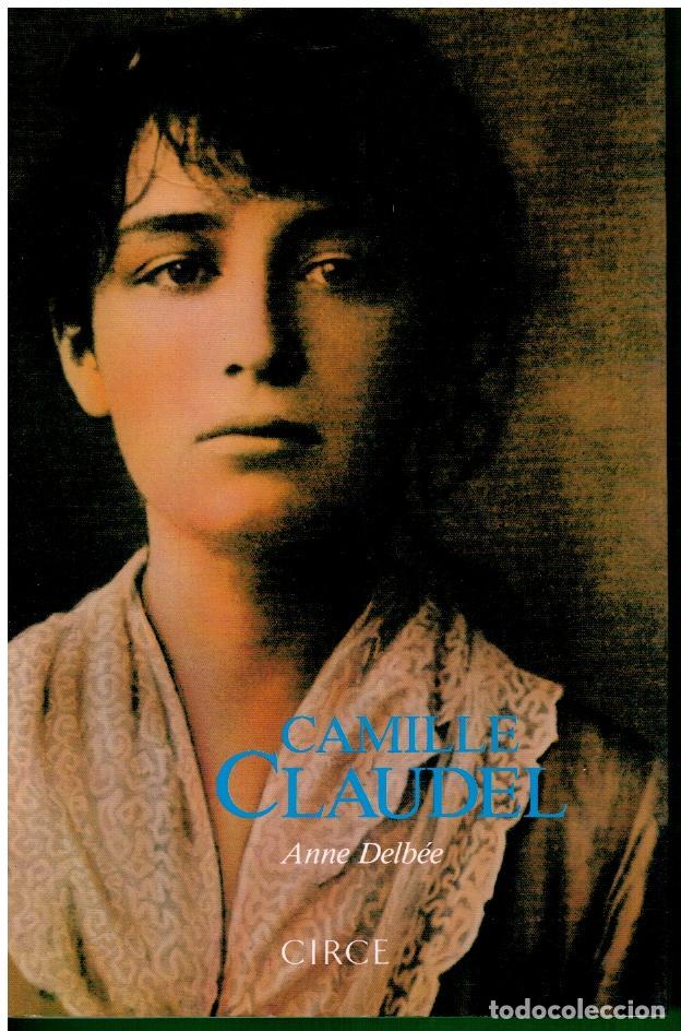Libros: CAMILLE CLAUDEL. 1&ordf; edici&oacute;n espa&ntilde;ola. - Foto 1