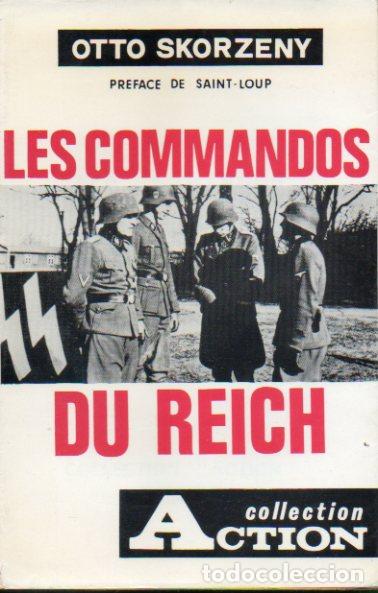 Libros: LES COMMANDOS DU REICH (1). Pr&eacute;face de Saint-Loup. - Foto 1