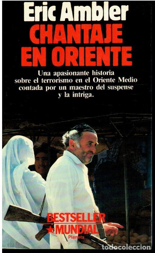 Libros: CHANTAJE EN ORIENTE. 1&ordf; ed. espa&ntilde;ola. - Foto 1